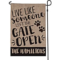 Custom Personalization Solutions Live Like Someone Left The Gate Open Personalized Garden Flag