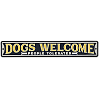 Open Road Brands Dogs Welcome People Tolerated Metal Street Sign
