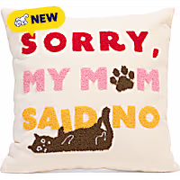 Petco Mom Said No Decorative Throw Pillow