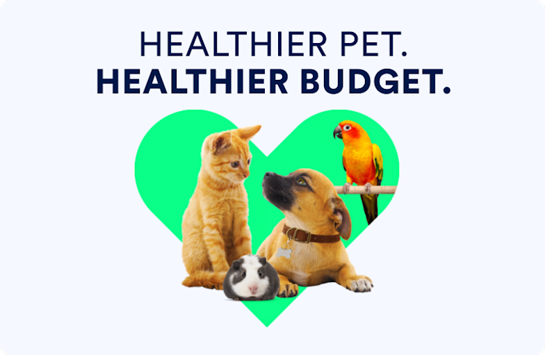 Healthier pet. Healthier budget.