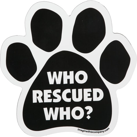 Imagine This Who Rescued Who Paw Shaped Car Magnet