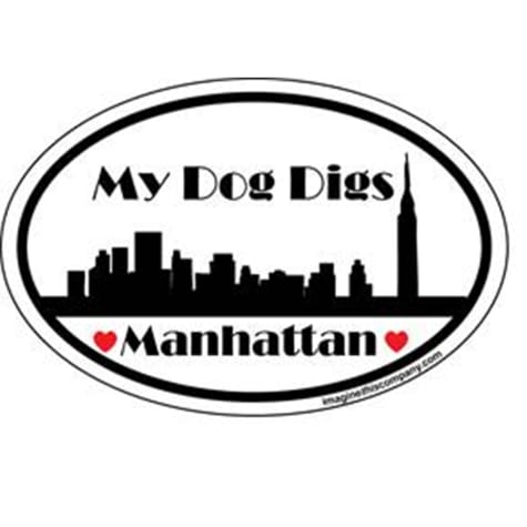 Imagine This My Dog Digs Manhattan Oval Car Magnet