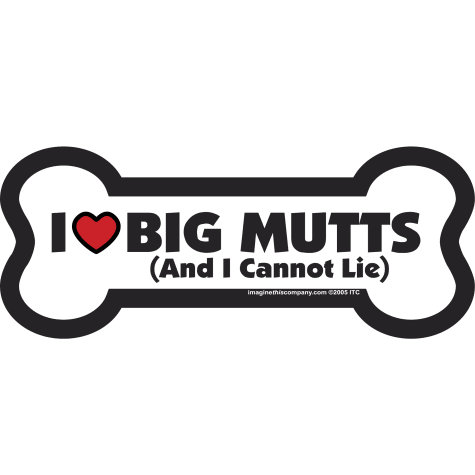 Imagine This Magnet I Love Big Mutts for Dogs