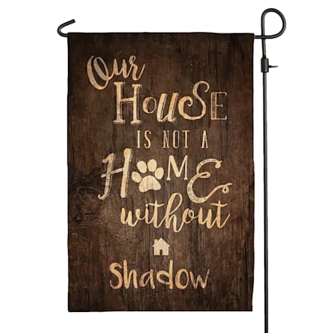 Custom Personalization Solutions Brown Our House Is Not A Home Without A Dog Personalized Garden Flag