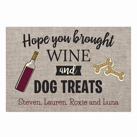 Custom Personalization Solutions Hope You Brought Wine and Dog Treats Personalized Doormat