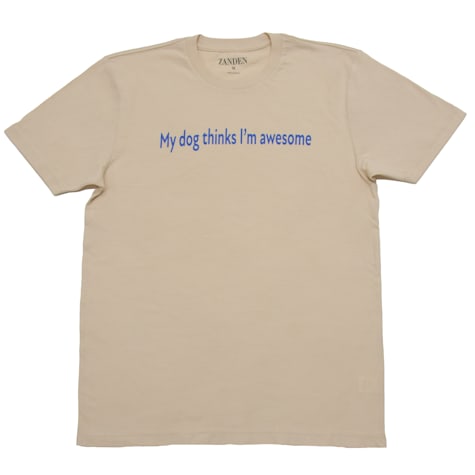 Zanden My Dog Is Awesome Tee