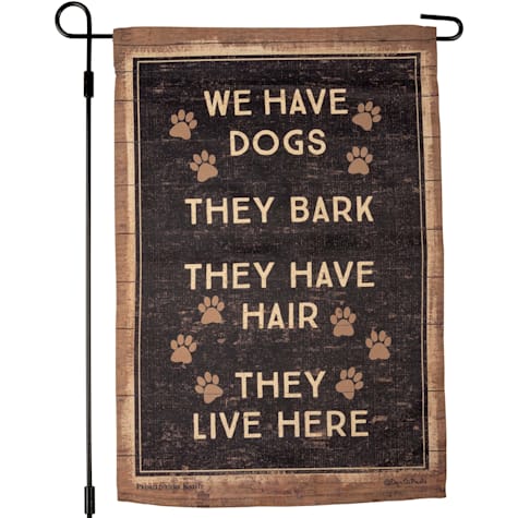 Primitives by Kathy We Have Dogs Garden Flag