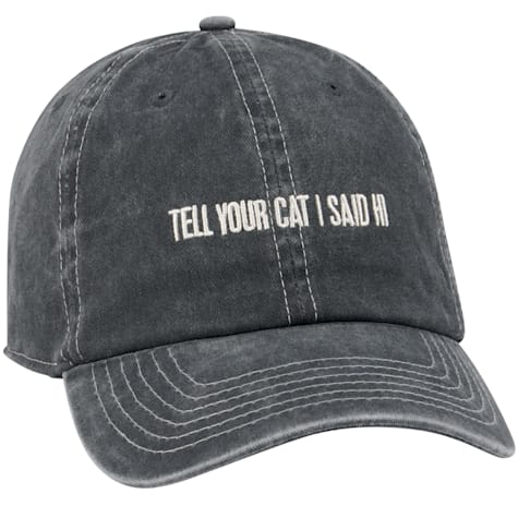 Primitives By Kathy Tell Your Cat I Said Hi Baseball Cap