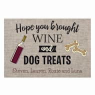 Custom Personalization Solutions Hope You Brought Wine and Dog Treats Personalized Standard Doormat