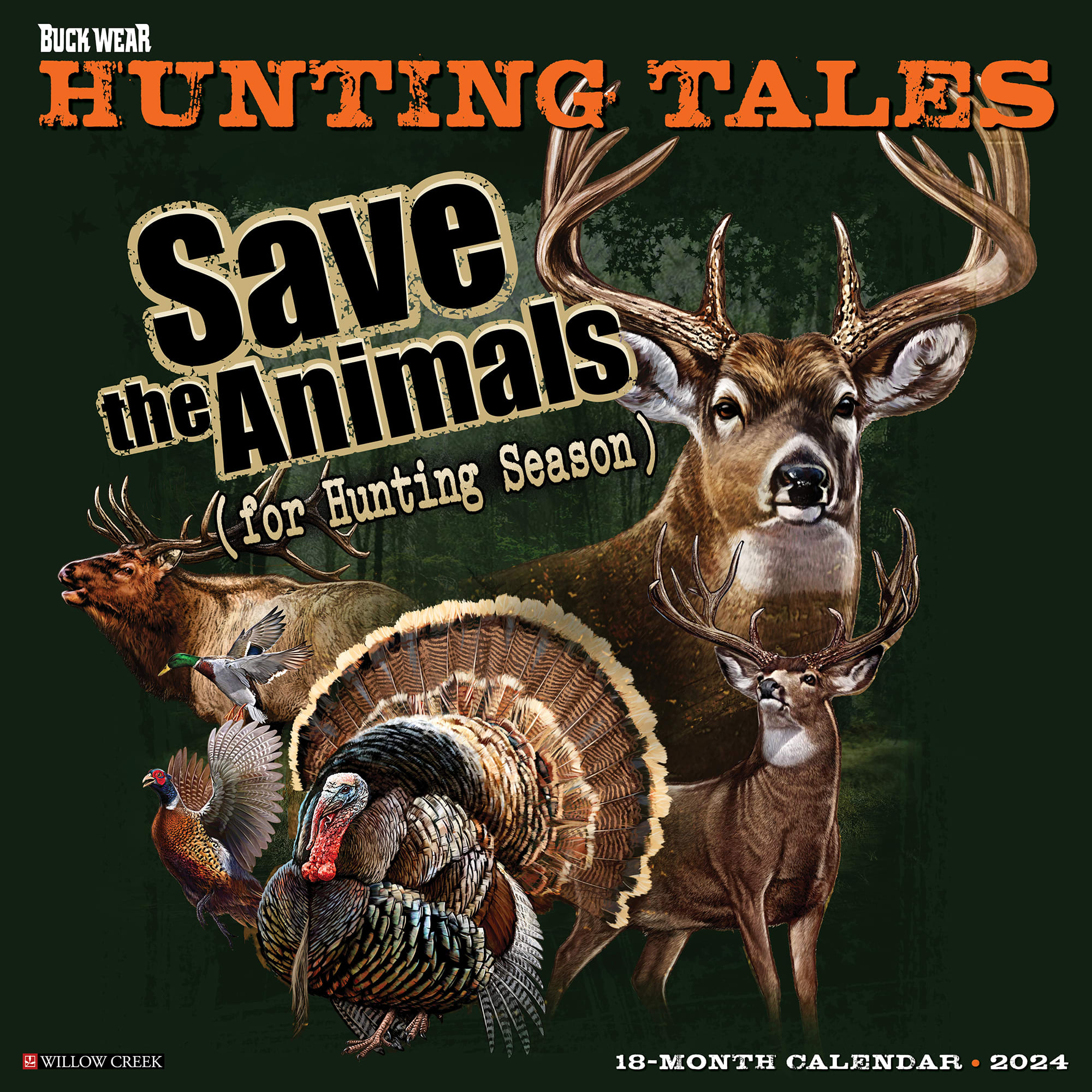 Willow Creek Press Buck Wear S Hunting Tales 2024 Wall Calendar 12 L   3860891 Center 1