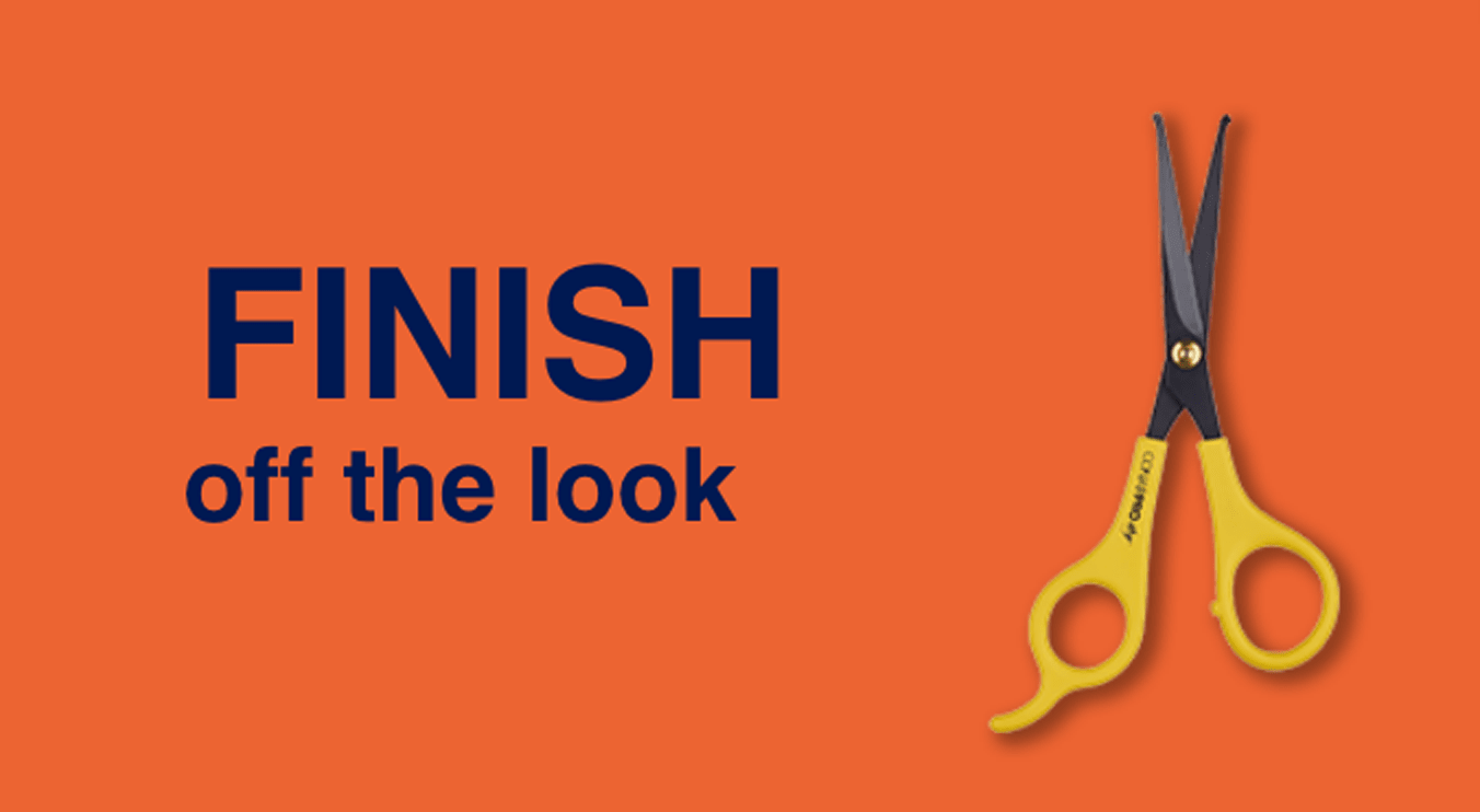 Finish off the look