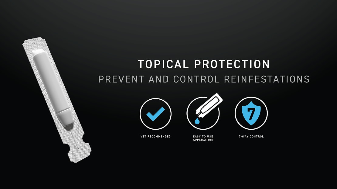 Topical Protection. Prevent and Control Reinfestations. Vet recommended. Easy To Use Application. 7-Way Control.