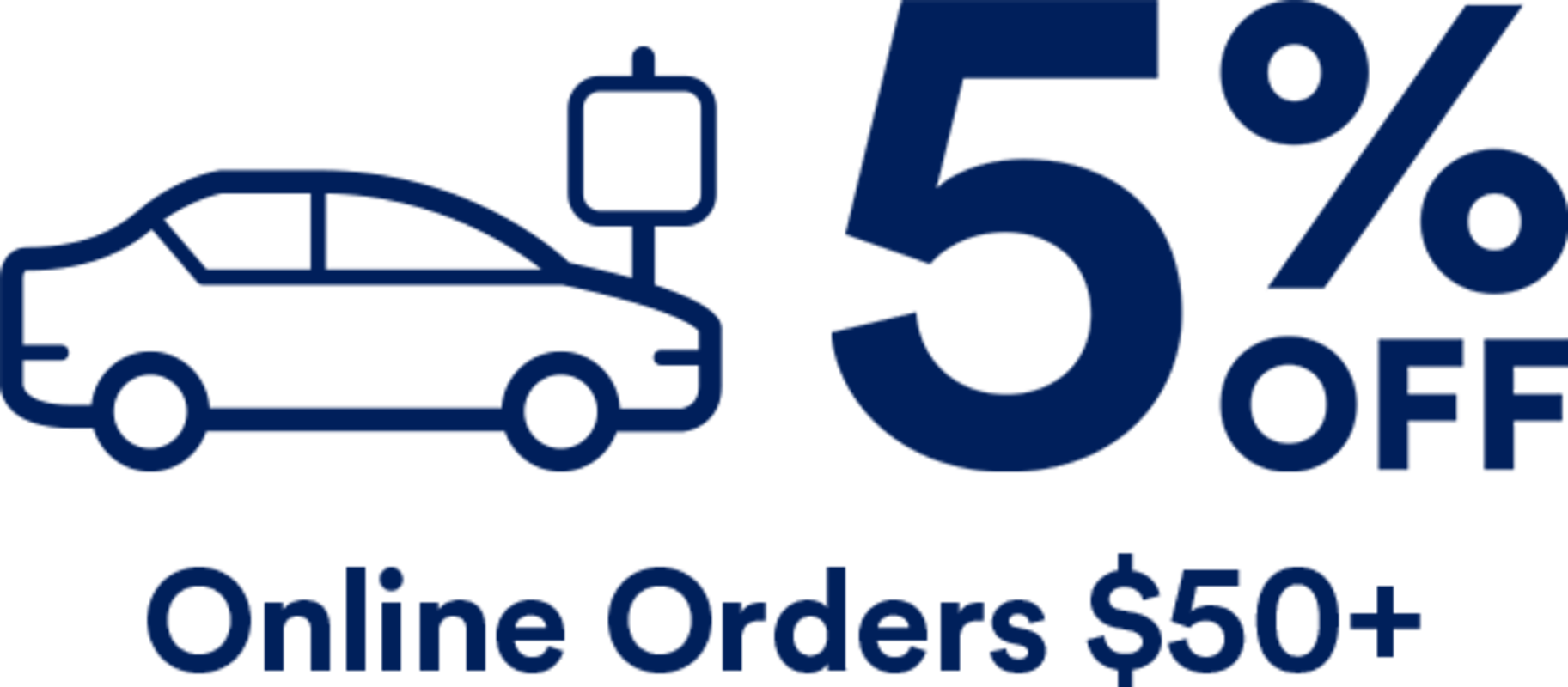5 off Online Orders 50+.