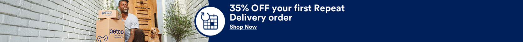35% OFF your first Repeat Delivery order. Shop Now. Terms apply. See Details