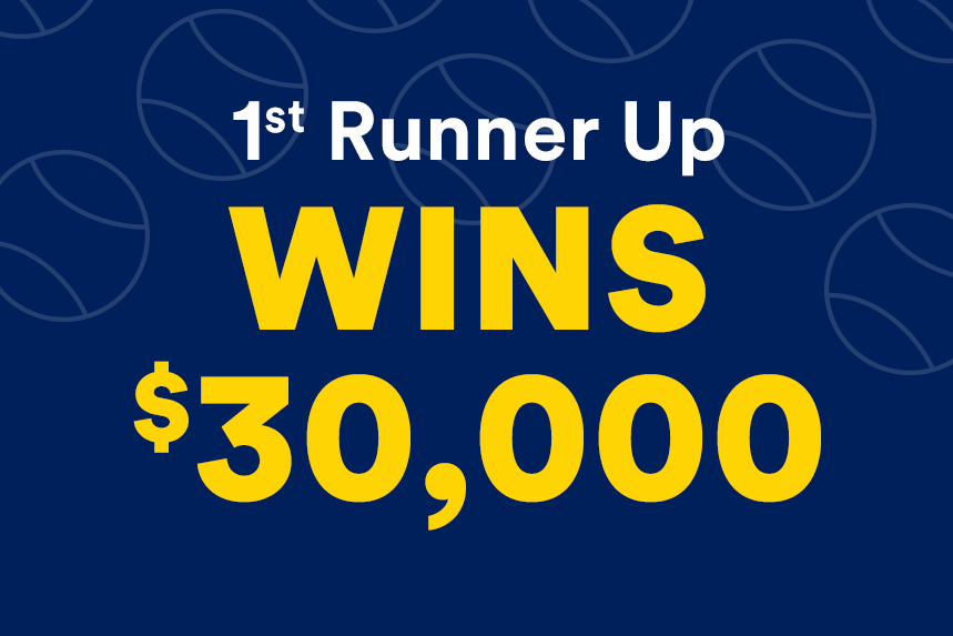 1st Runner Up WINS $30,000.