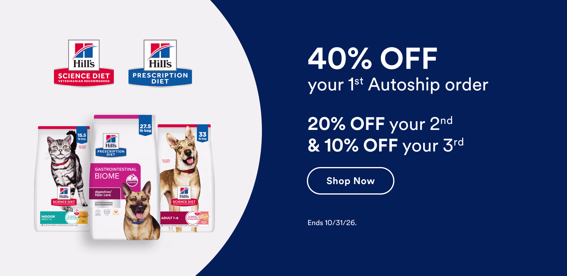 40% OFF your 1st Autoship order, 20% OFF your 2nd and 10% OFF your 3rd. Shop now. Ends 10/31/26.