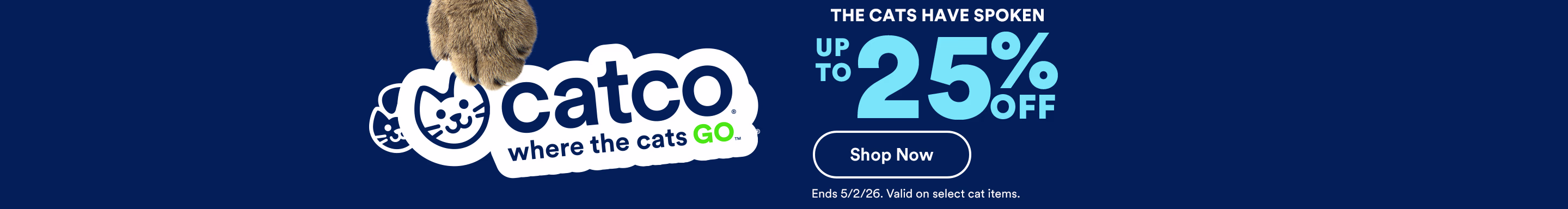 Catco where the cats go. The cats have spoken. Up to 25% OFF. Shop Now. Ends 5/2/26. Valid on select cat items.