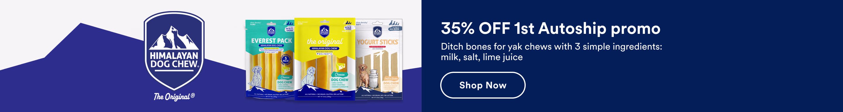 Himalayan Dog Chew. 35% OFF 1st Autoship promo. Ditch bones for yak chews with 3 simple ingredients: milk, salt, lime juice. Shop Now.