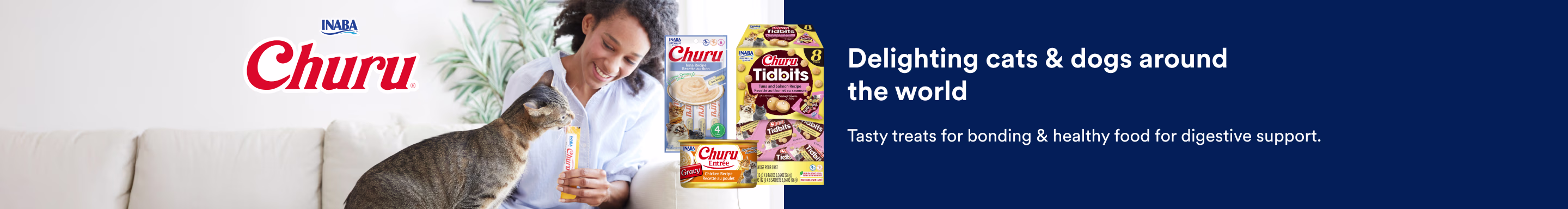 Inaba Churu. Delighting cats & dogs around the world. Tasty treats for bonding & healthy food for digestive support.