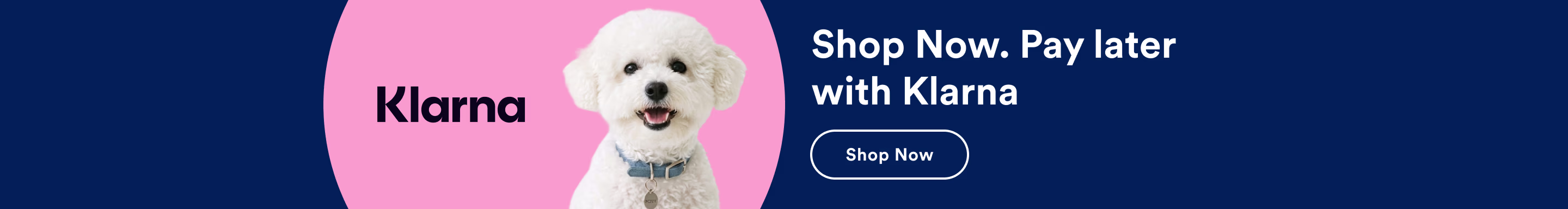 Shop Now. Pay later with Klarna. Shop now.