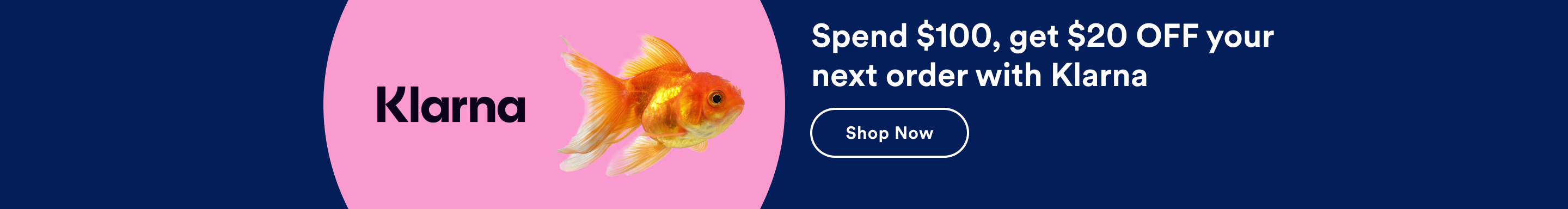 Klarna. Spend $100, get $20 OFF your next order with Klarna. Ends 5/26/26. Terms apply. See details.
