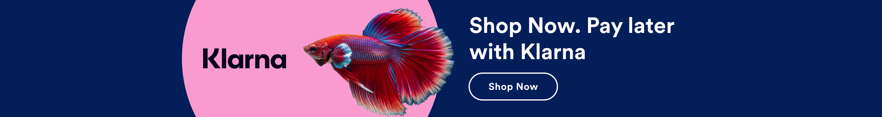 Klarna. Shop Now. Pay later with Klarna. Shop Now.