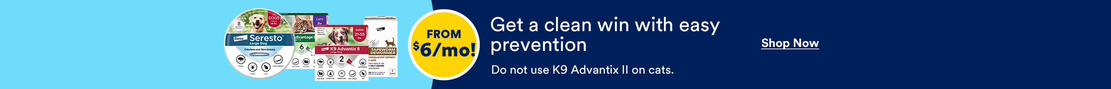 Get a clean win with easy prevention. From $6 a month. Shop now.