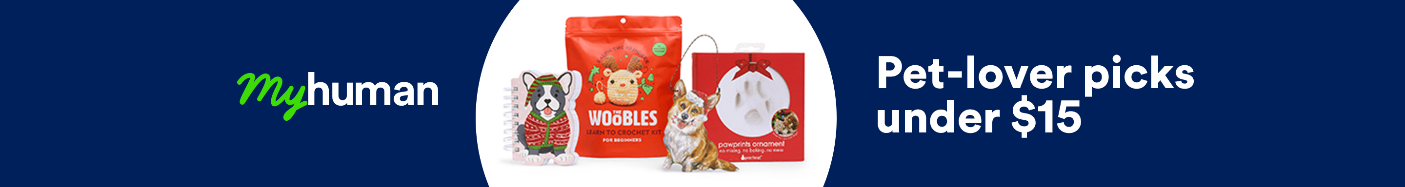 My human. Pet-lover picks under $15.