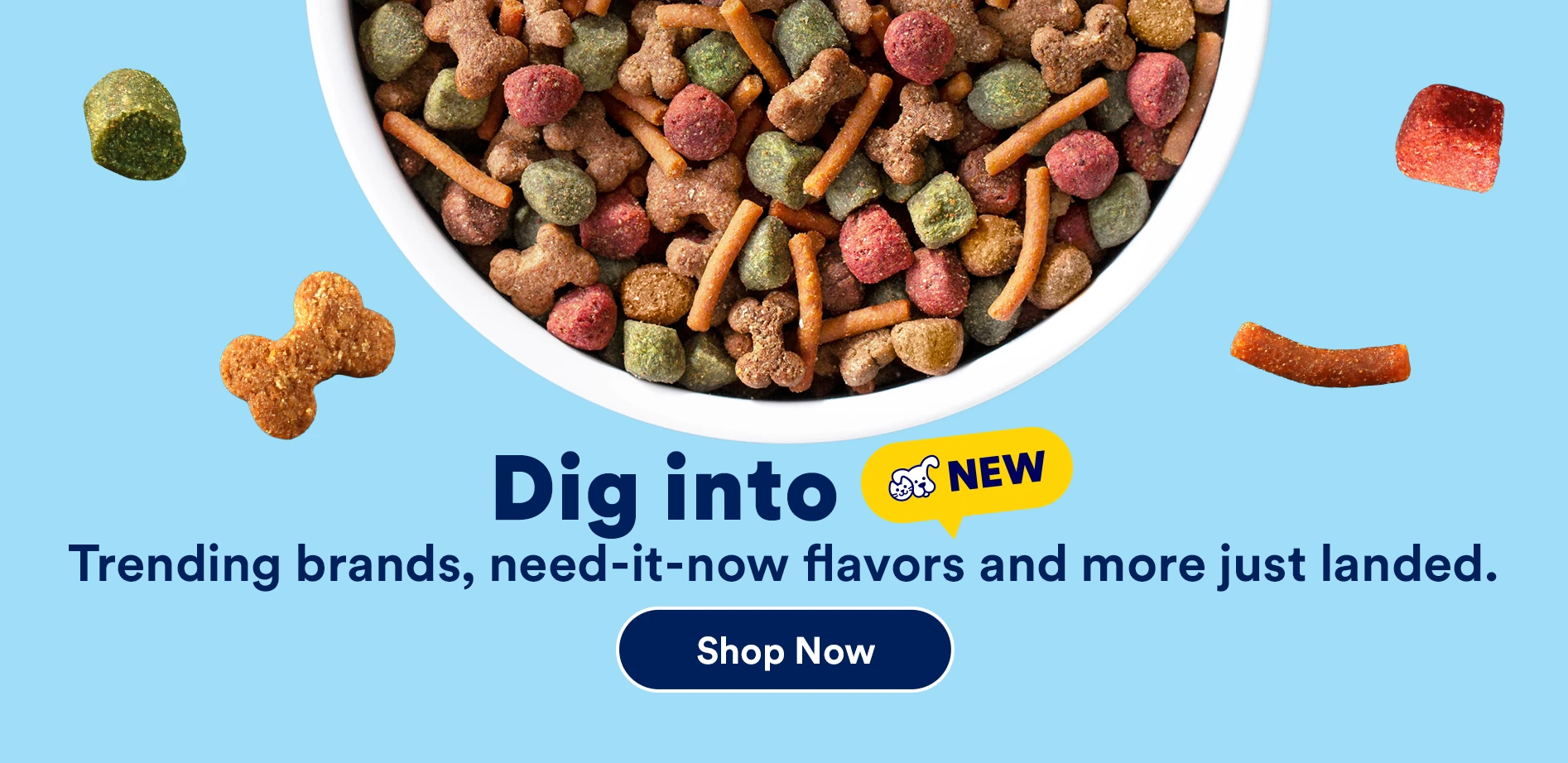 Dig into new. Trending brands, need-it-now flavors and more just landed. Shop now.