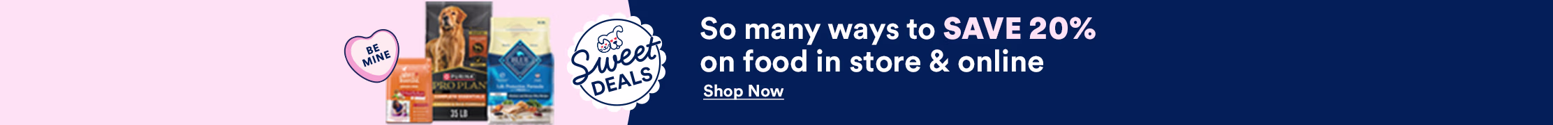 Sweet deals. So many ways to SAVE 20% on food in store & online. Shop now. See details.