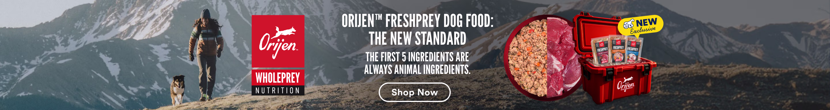 ORIJEN™ FreshPrey dog food: the new standard. The first 5 ingredients are always animal ingredients. Shop now.