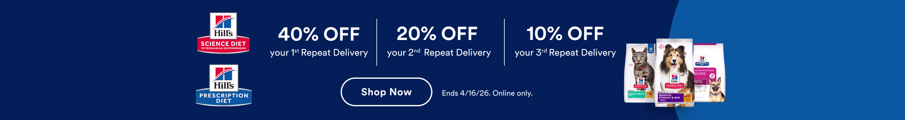 40% off your 1st Repeat Delivery. 20% off your 2nd Repeat Delivery. 10% off your 3rd Repeat Delivery. Shop now. Ends 4/16/26. Online only.