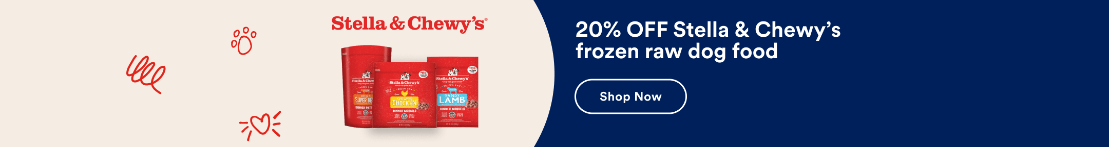 Stella & Chewy's. 20% OFF Stella & Chewy's frozen raw dog food. Shop Now.