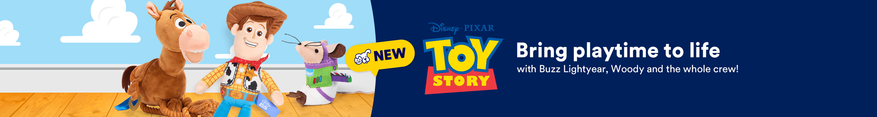 New! Disney Pixar Toy Story. Bring playtime to life with Buzz Lightyear, Woody and the whole crew!