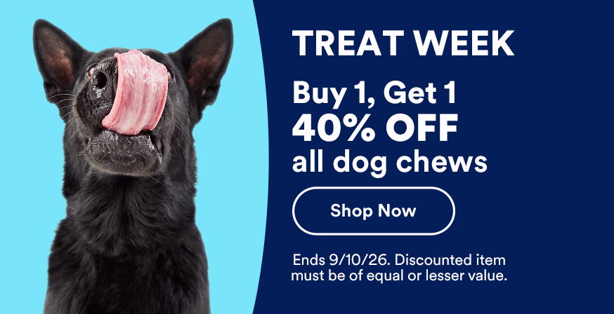 Buy 1, Get 1 40% OFF all dog chews. Shop now. Ends 9/10/26. Discounted item must be of equal or lesser value.