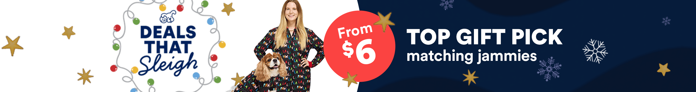 Deals that sleigh. From $6. TOP GIFT PICK matching jammies.