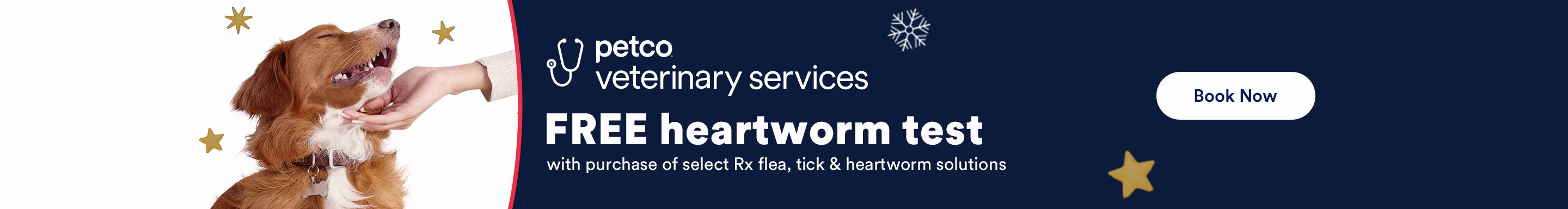 Petco Veterinary Services. FREE heartworm test with purchase of select Rx flea, tick & heartworm solutions. Book now. Ends 12/24/25. See Details.